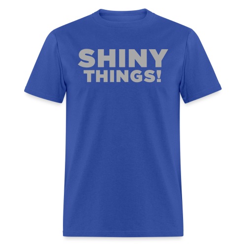 Shiny Things. Funny ADHD Quote - Men's T-Shirt