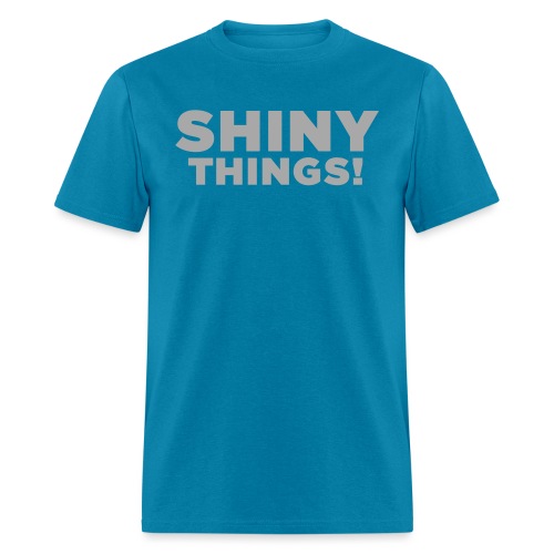 Shiny Things. Funny ADHD Quote - Men's T-Shirt