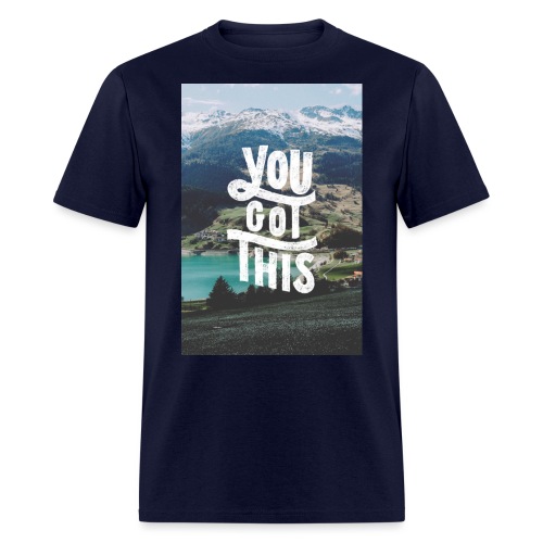 You Got This - Men's T-Shirt