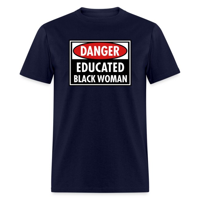 Danger Educated Black Woman_ Global Couture Long S
