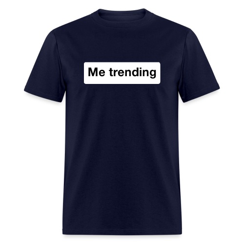 Me trending - Men's T-Shirt