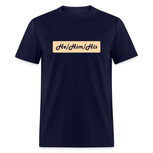 He/Him/His Preferred Pronouns - Men's T-Shirt
