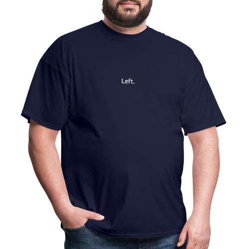 Left - Men's T-Shirt