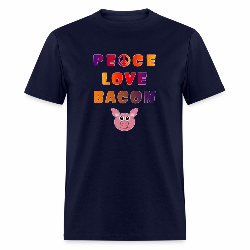 Peace Love Bacon Piggy Low Carb Food Lover Foodie. - Men's T-Shirt