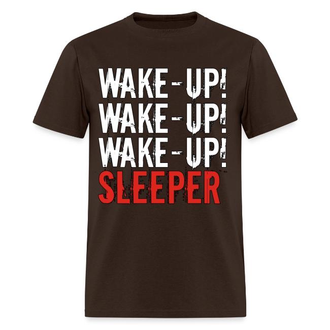 Wake up sleeper!
