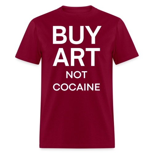 BUY ART Not Cocaine - Men's T-Shirt