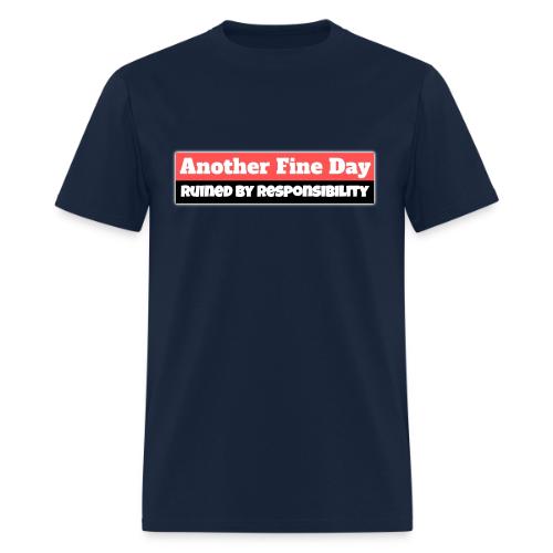 Another Fine Day - Men's T-Shirt
