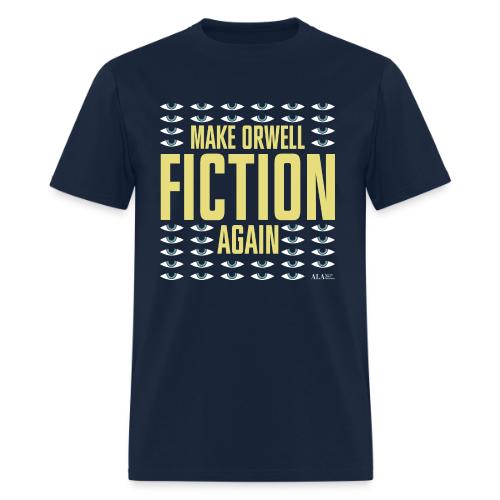 Make Orwell Fiction Again - Men's T-Shirt