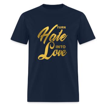 Turn hate Into Love - Men's T-Shirt - navy - Front - Jose (178cm)