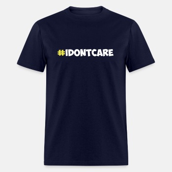 #idontcare - T-shirt for men