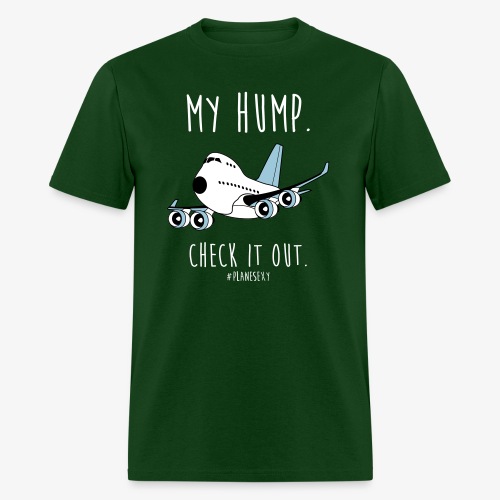 My Hump, Check it out! - Men's T-Shirt