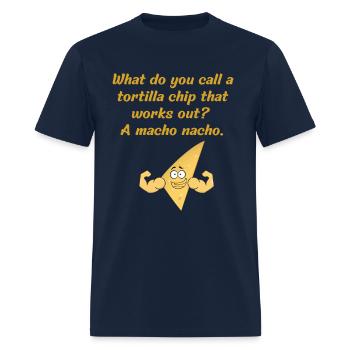 What do you call a tortilla chip that works out? - Men's T-Shirt - navy - Front - Jose (178cm)