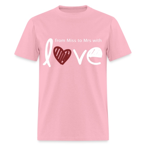 From Miss To Mrs - Men's T-Shirt