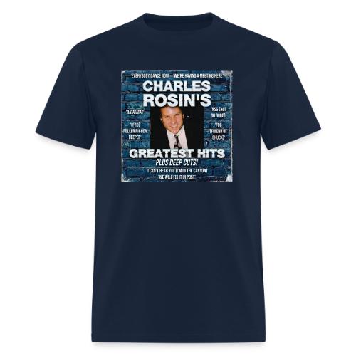Charles Rosin's Greatest Hits - Men's T-Shirt