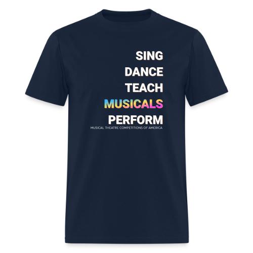 SING DANCE TEACH PERFORM - Men's T-Shirt
