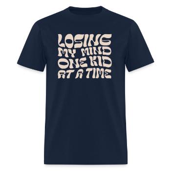 Losing My Mind One Kid At a Time - Men's T-Shirt - navy - Front - Jose (178cm)