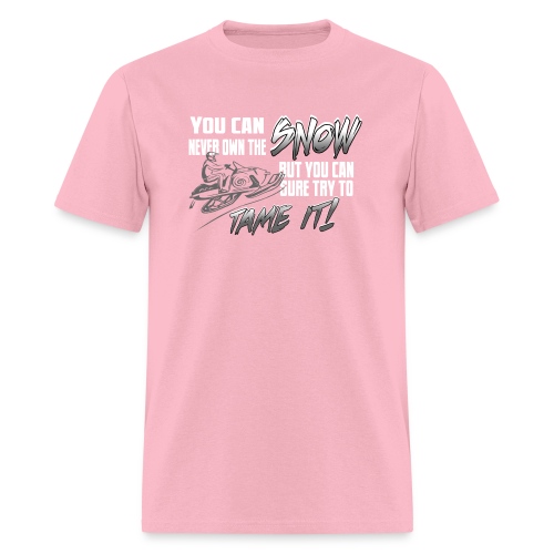 Tame the Snow - Men's T-Shirt
