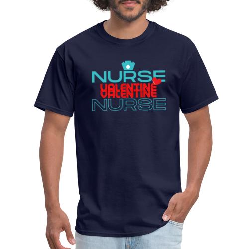 Nurse My Valentine | New Nurse T-shirt - Men's T-Shirt