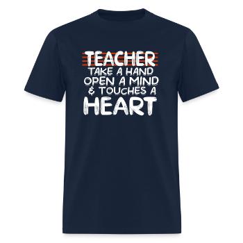 eacher take a hand open a mind touches a heart - Men's T-Shirt - navy - Front - Jose (178cm)