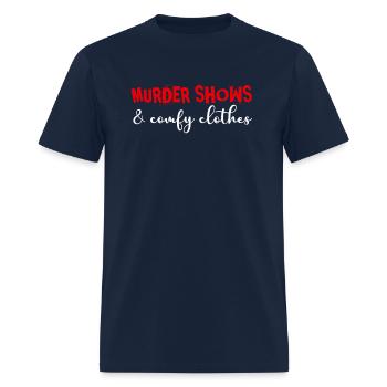 Murder Shows Comfy True Crime - Men's T-Shirt - navy - Front - Jose (178cm)