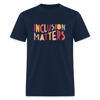 Inclusion Matters Positive Diversity Kindness Matt - Men's T-Shirt - navy - Front - Jose (178cm)