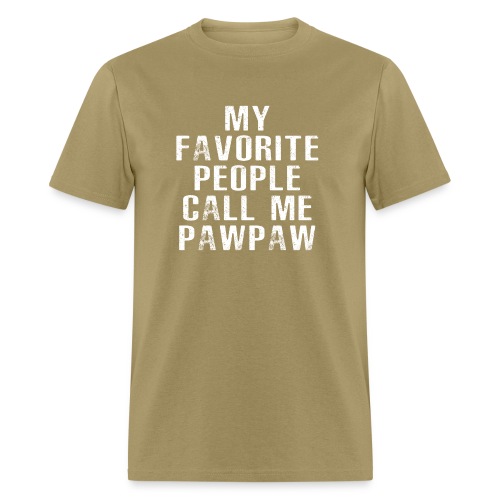 My Favorite People Called me PawPaw - Men's T-Shirt