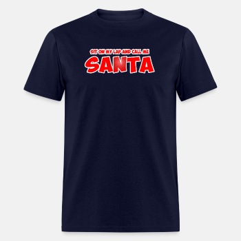 Sit on my lap and call me santa - T-shirt for men