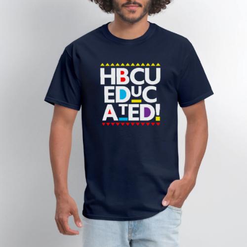 HBCU EDUCATED - Men's T-Shirt