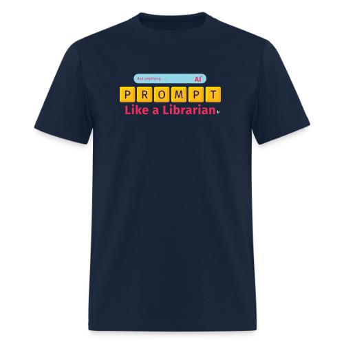 Prompt Like a Librarian - Men's T-Shirt
