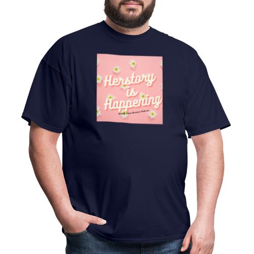 Herstory is Happening - Men's T-Shirt
