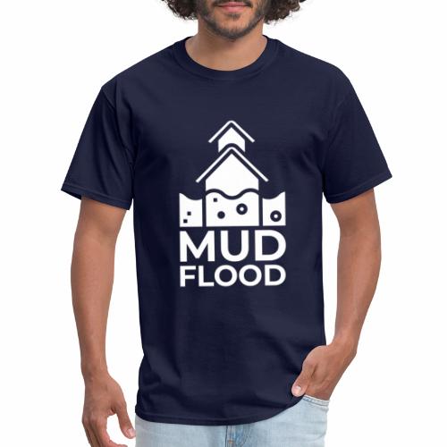 Mud Flood Evidence Worldwide - Men's T-Shirt
