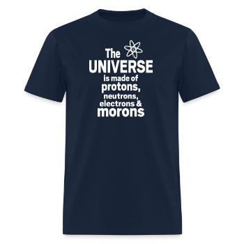 The universe made of proton neutron electron moron - Men's T-Shirt - navy - Front - Jose (178cm)