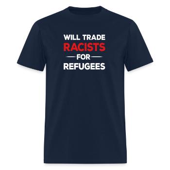 Will Trade Racists for Refugees Pro Immigration - Men's T-Shirt - navy - Front - Jose (178cm)