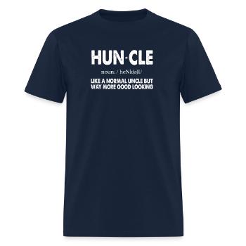 Huncle Like a Normal Uncle But Way More Good Look - Men's T-Shirt - navy - Front - Jose (178cm)