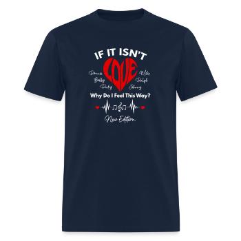 If It Isn'T Love Ronnie Bobby Ricky Mike Ralph And - Men's T-Shirt - navy - Front - Jose (178cm)