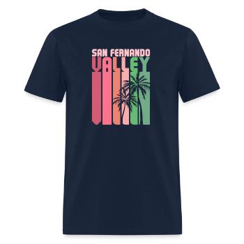 San Fernando Valley Sfv California Van Nuys 818 - Men's T-Shirt - navy - Front - Jose (178cm)