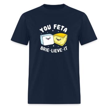 You Feta Brie Lieve It Feta Brie Cheese - T-shirt Homme - marine - Devant - Jose (178cm)