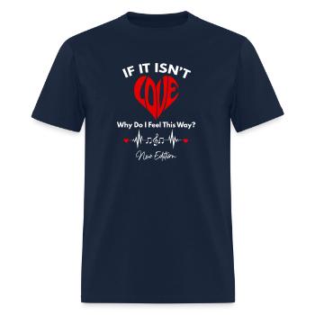 If It Isn'T Love Ronnie Bobby Ricky Mike Ralph And - Men's T-Shirt - navy - Front - Jose (178cm)