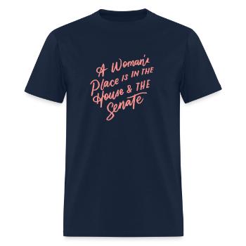 A 's Place Is In The House And The Senate Feminist - Men's T-Shirt - navy - Front - Jose (178cm)
