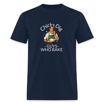 Chicks dig guys who bake T-shirt, sourdough baker - Men's T-Shirt - navy - Front - Jose (178cm)