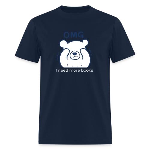 OMG I Need More Books (white text) - Men's T-Shirt