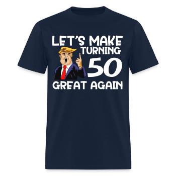 Funny 50th Birthday shirt Gift Idea - Men's T-Shirt - navy - Front - Jose (178cm)