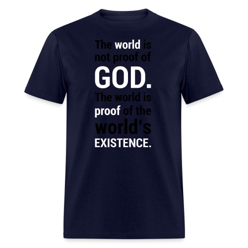 World s Existence - Men's T-Shirt