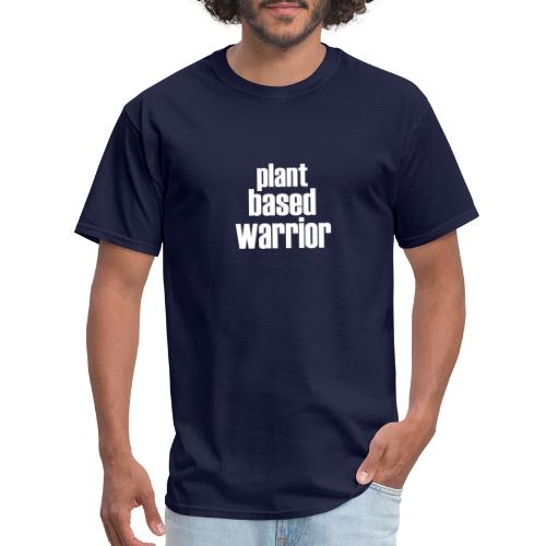 Plant Based Warrior - Men's T-Shirt