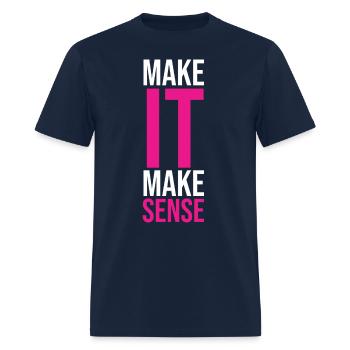 MAKE IT MAKE SENSE - Men's T-Shirt - navy - Front - Jose (178cm)