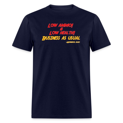 Low ammo & Low health + Logo - Men's T-Shirt