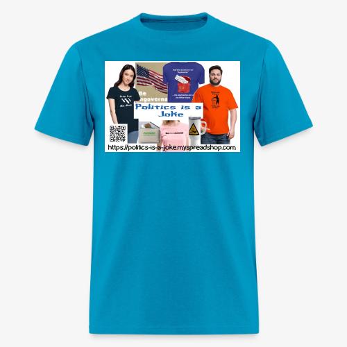 Politics is a Joke - Men's T-Shirt