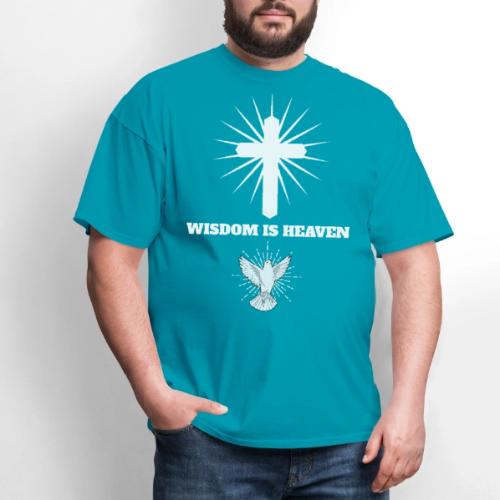 Wisdom is Heaven - Men's T-Shirt