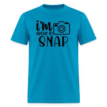 Im about to snap - Men's T-Shirt - turquoise - Front - Jose (178cm)