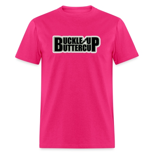 Buckle Up Buttercup - Men's T-Shirt